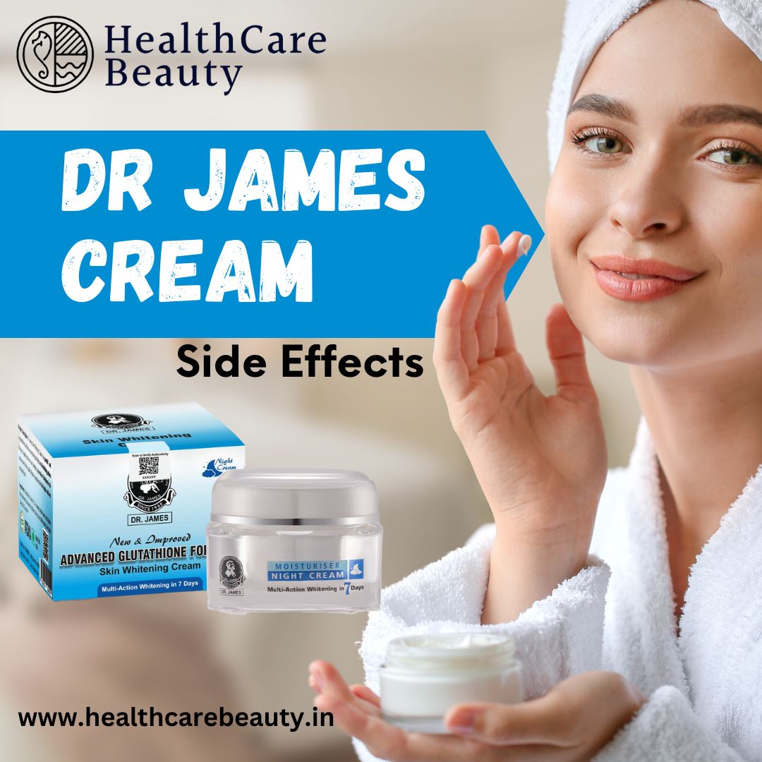 Dr James cream side effects